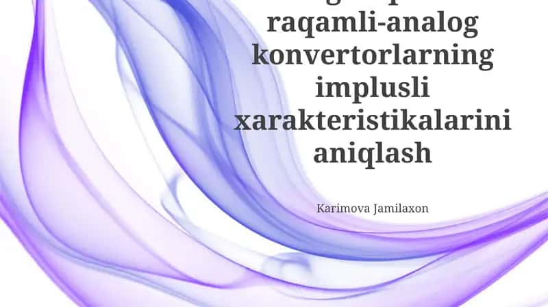 Analog-raqamli va raqamli-analog konvertorlarning implusli xarakteristikalarini aniqlash
