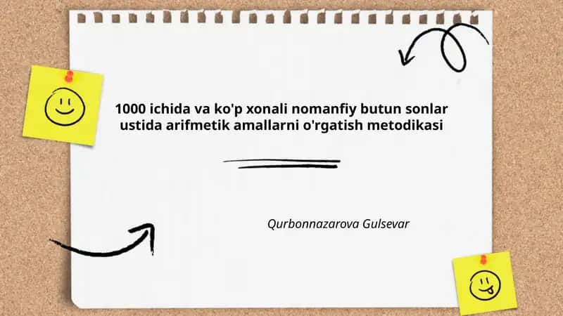1000 ichida va ko'p xonali nomanfiy butun sonlar ustida arifmetik amallarni o'rgatish metodikasi