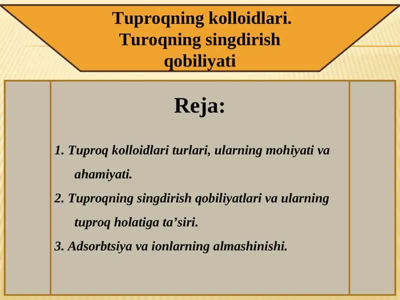 Tuproqning kolloidlari. Turoqning singdirish qobiliyati