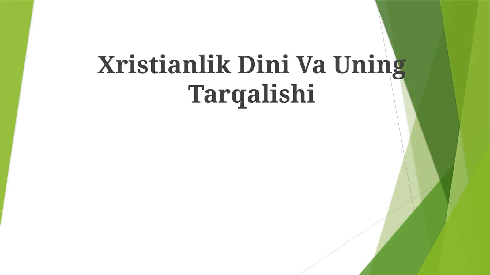Xristianlik Dini VaUningTarqalishi