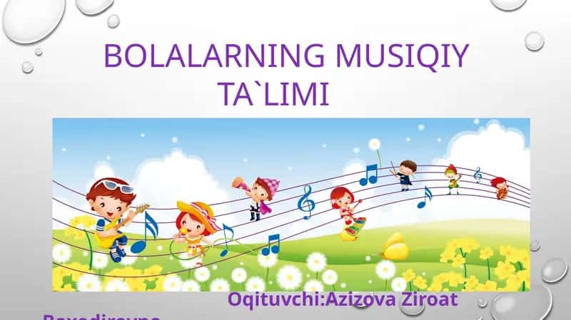 Bolalarning musiqliy ta'limi