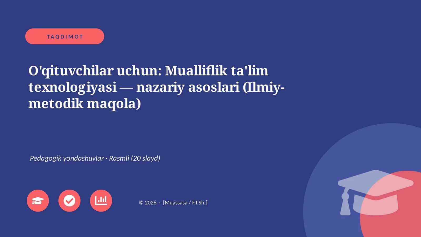 Mualliflik ta'lim texnologiyasi — nazariy asoslari (Ilmiy-metodik maqola)