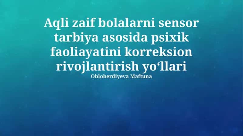Sensorli ta'lim va psixik faoliyat rivojlanishi