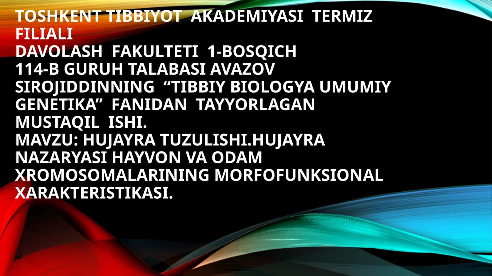TIBBIY BIOLOGYA UMUMIY GENETIKA