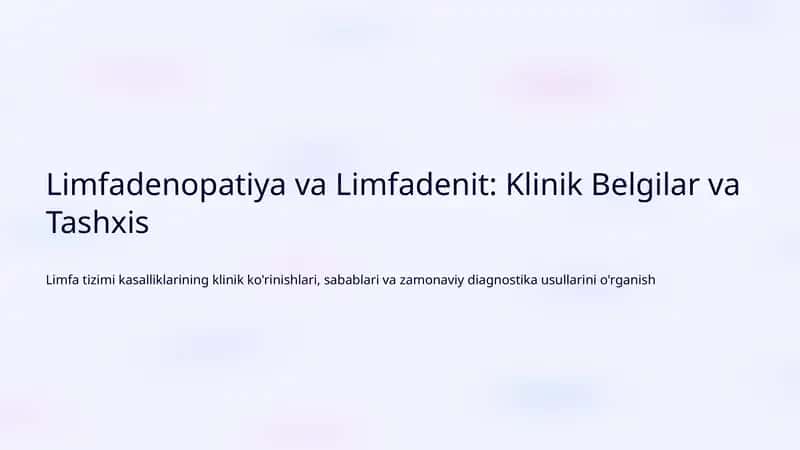 Limfadenopatiya va Limfadenit: Klinik Belgilar va Tashxis