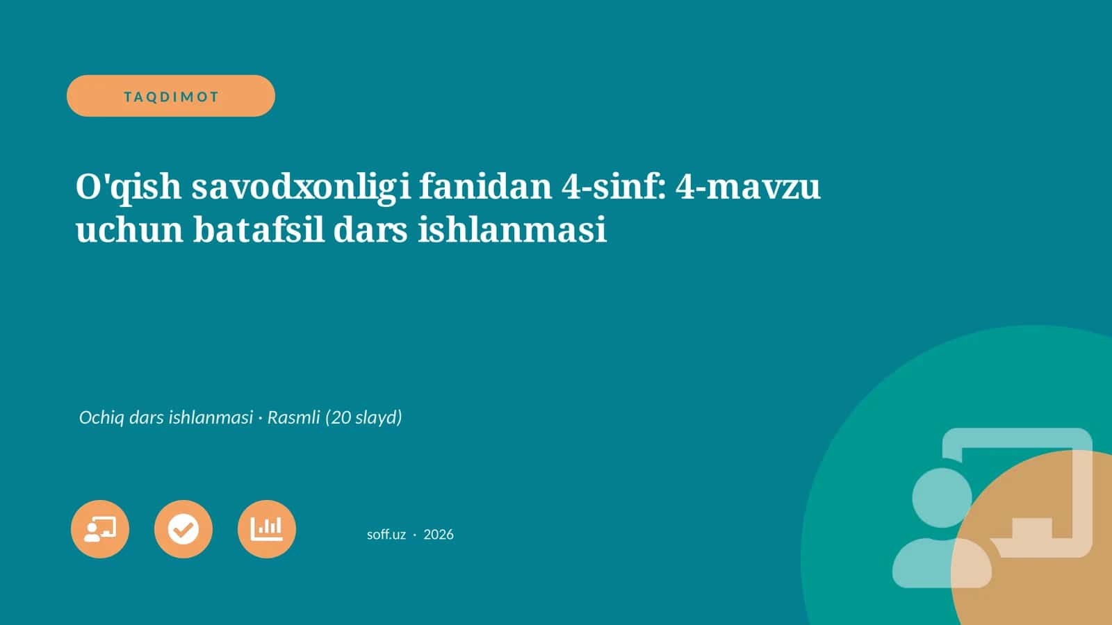 O'qish savodxonligi fanidan 4-sinf: 4-mavzu uchun batafsil dars ishlanmasi