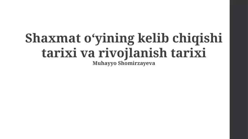 Shaxmat oʻyining kelib chiqishi tarixi va rivojlanish tarixi