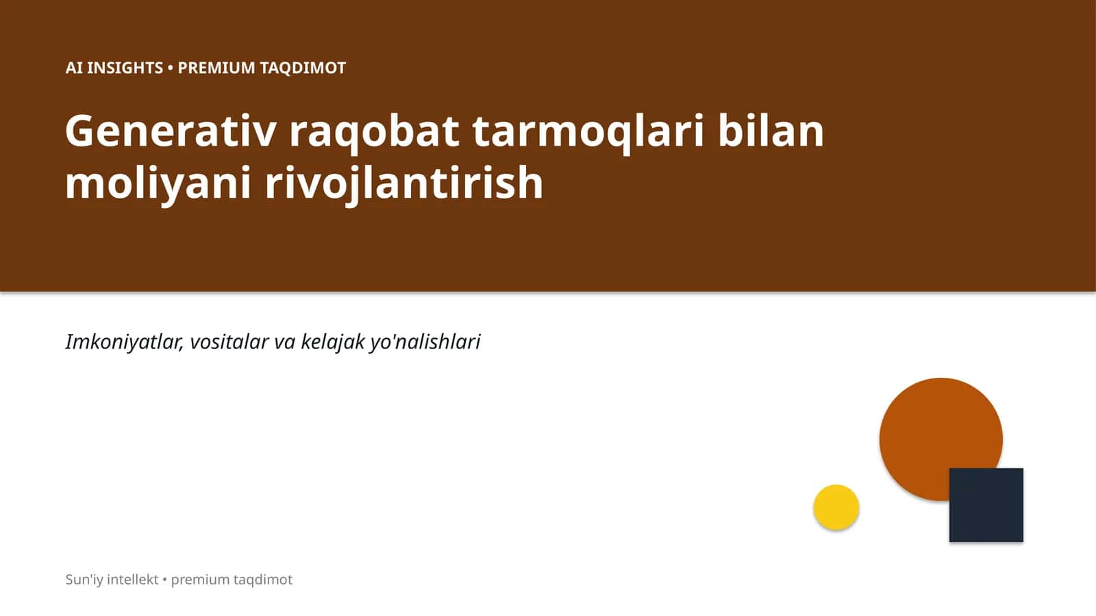Generativ raqobat tarmoqlari bilan moliyani rivojlantirish