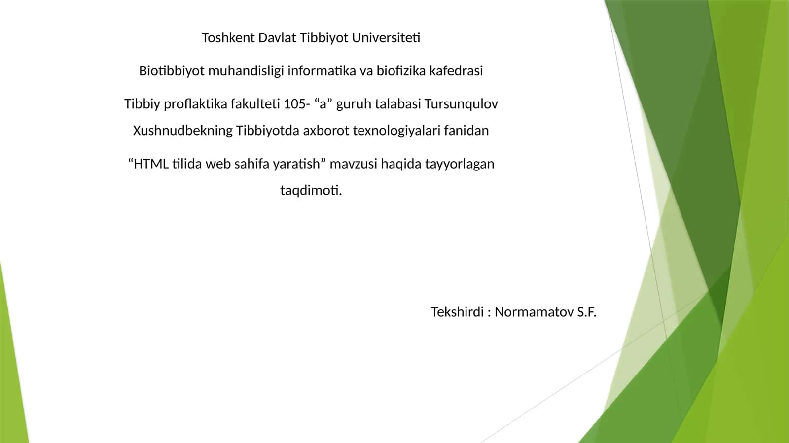 Tibbiyotda axborot texnologiyalari fanidan “HTML tilida veb sahifa yaratish” mavzusida tayyorlagan taqdimoti