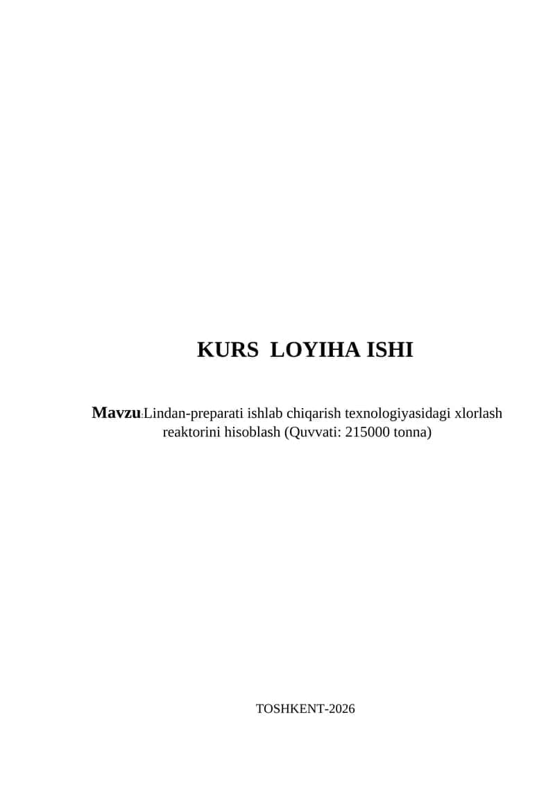 Lindan-preparati ishlab chiqarish texnologiyasidagi xlorlash reaktorini hisoblash (Quvvati: 215000 tonna)