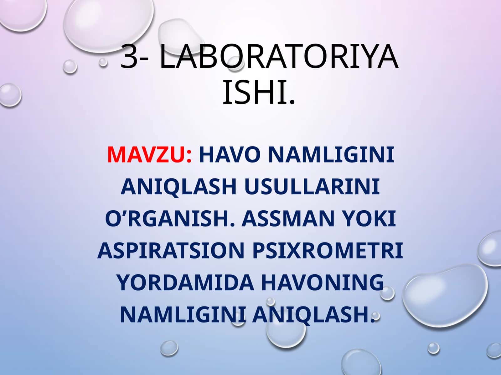 HAVO NAMLIGINI ANIQLASH USULLARINI O’RGANISH. ASSMAN YOKI ASPIRATSION PSIXROMЕTRI YORDAMIDA HAVONING NAMLIGINI ANIQLASH