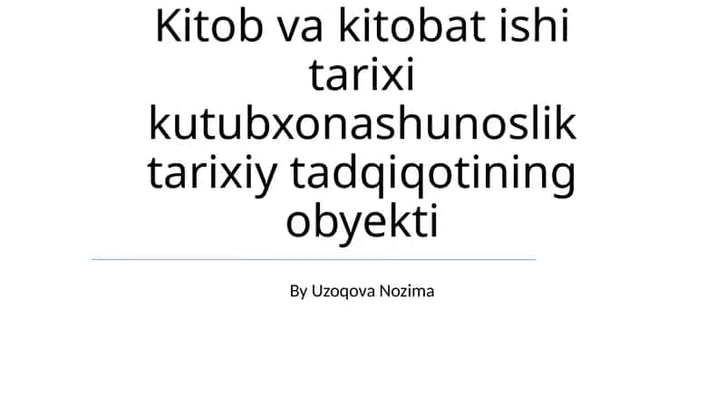 Kitob va kitobat ishi tarixi kutubxonashunoslik tarixi