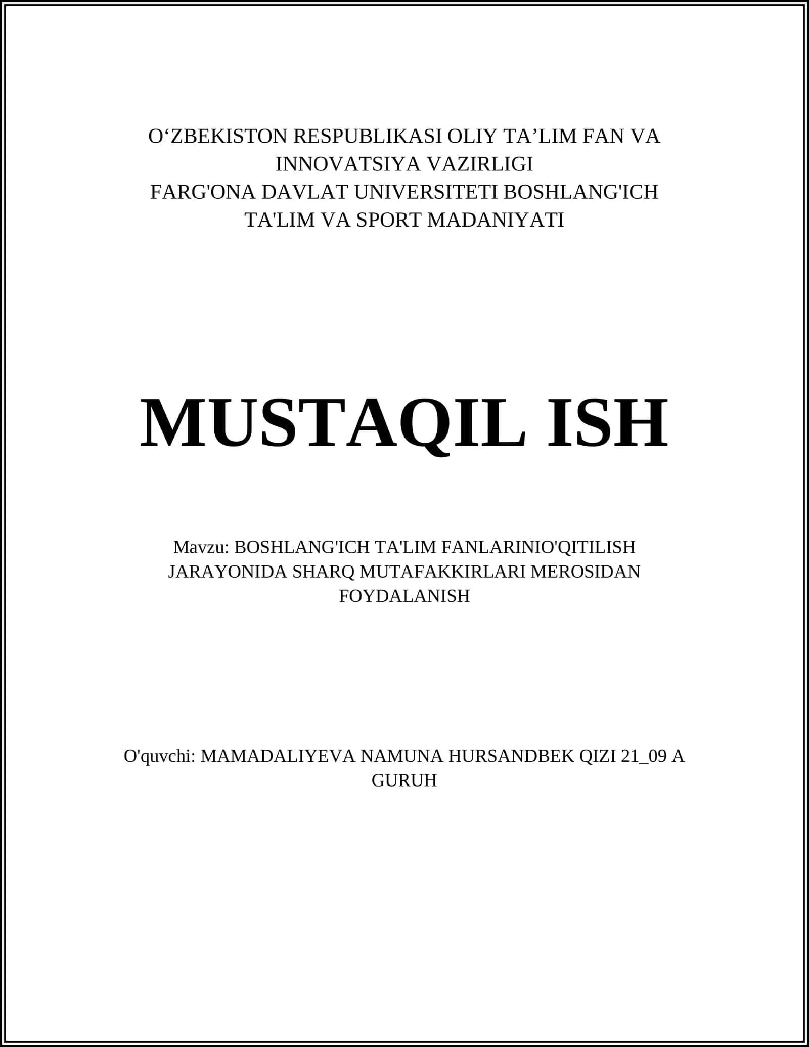 BOSHLANG'ICH TA'LIM FANLARINIO'QITILISH JARAYONIDA SHARQ MUTAFAKKIRLARI MEROSIDAN FOYDALANISH