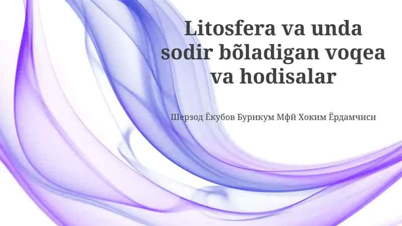 Litosfera va unda sodir bõladigan voqea va hodisalar