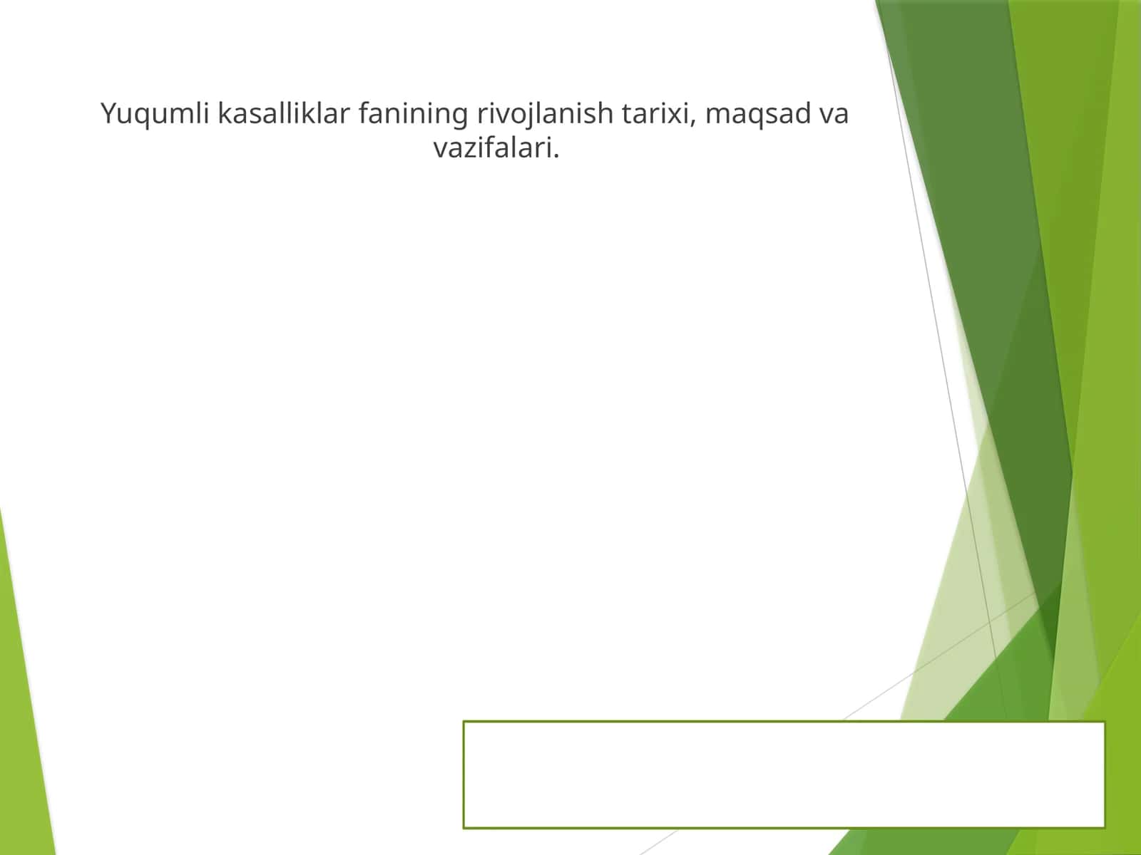 Yuqumli kasalliklar fanining rivojlanish tarixi, maqsad va vazifalari