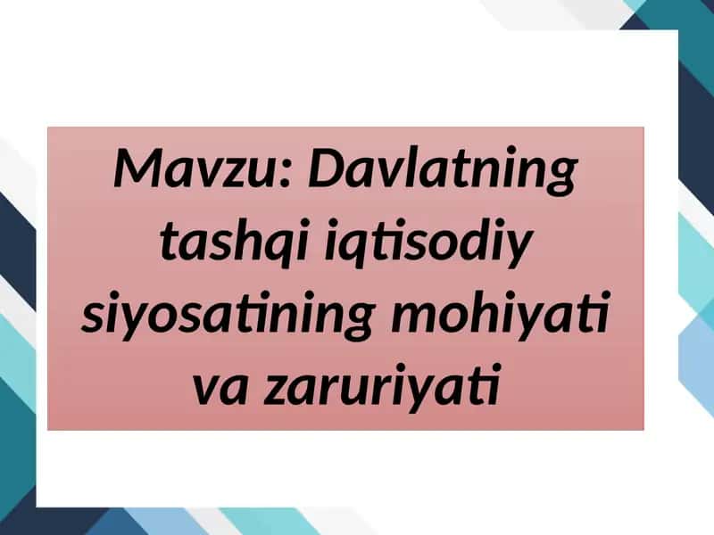Davlatning tashqi iqtisodiy-siyosiyati