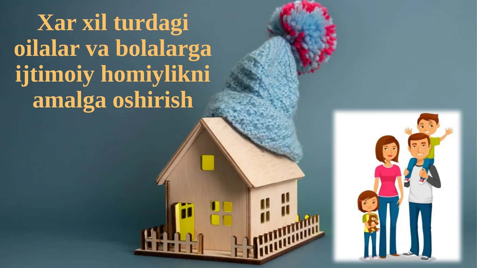 Xar xil turdagi oilalar va bolalar: Ijtimoiy homiylikni amalga oshirish