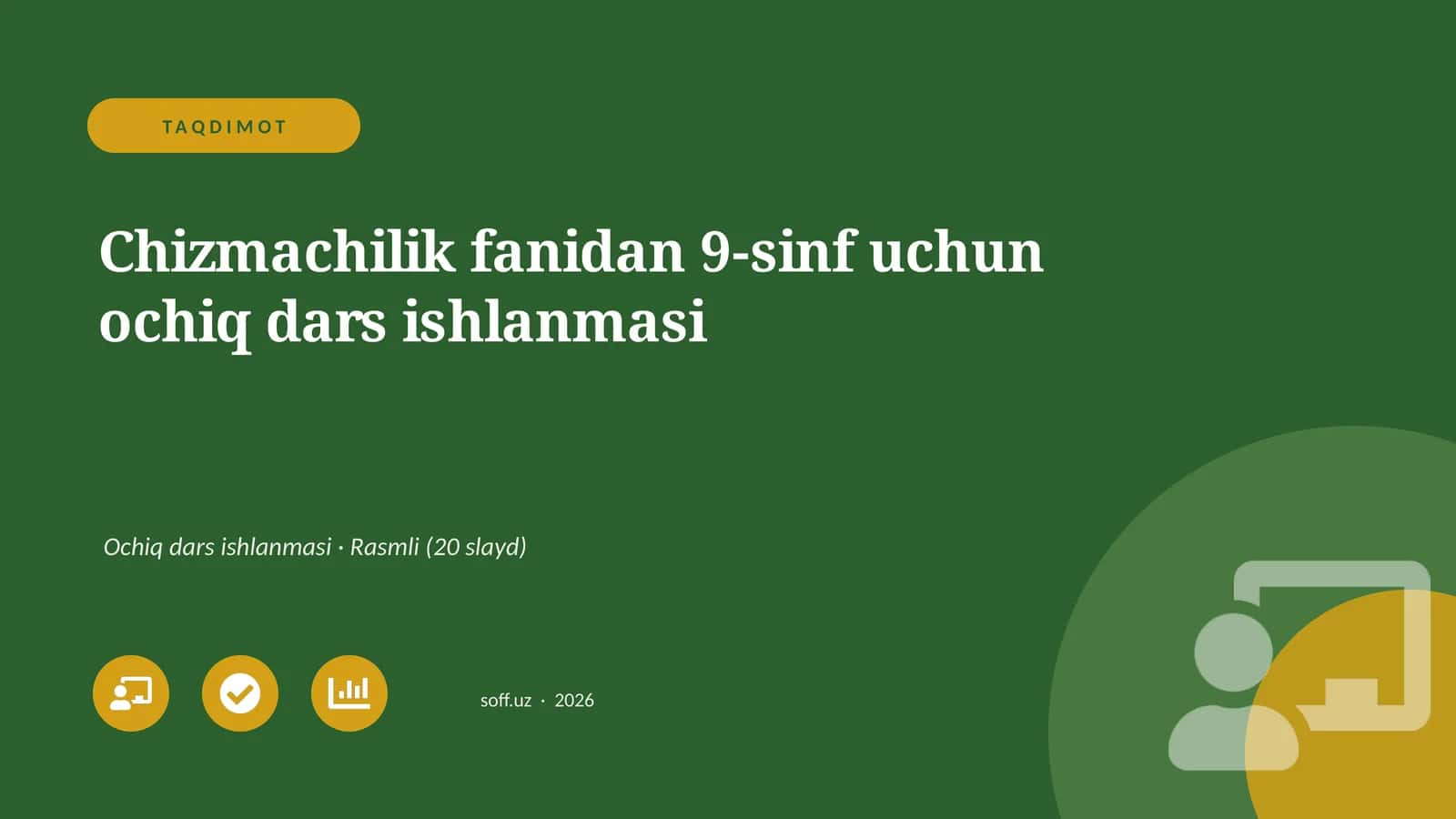 Chizmachilik fanidan 9-sinf uchun ochiq dars ishlanmasi