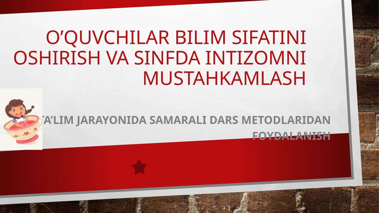 Ta’lim jarayonida samarali dars metodlaridan foydalanish