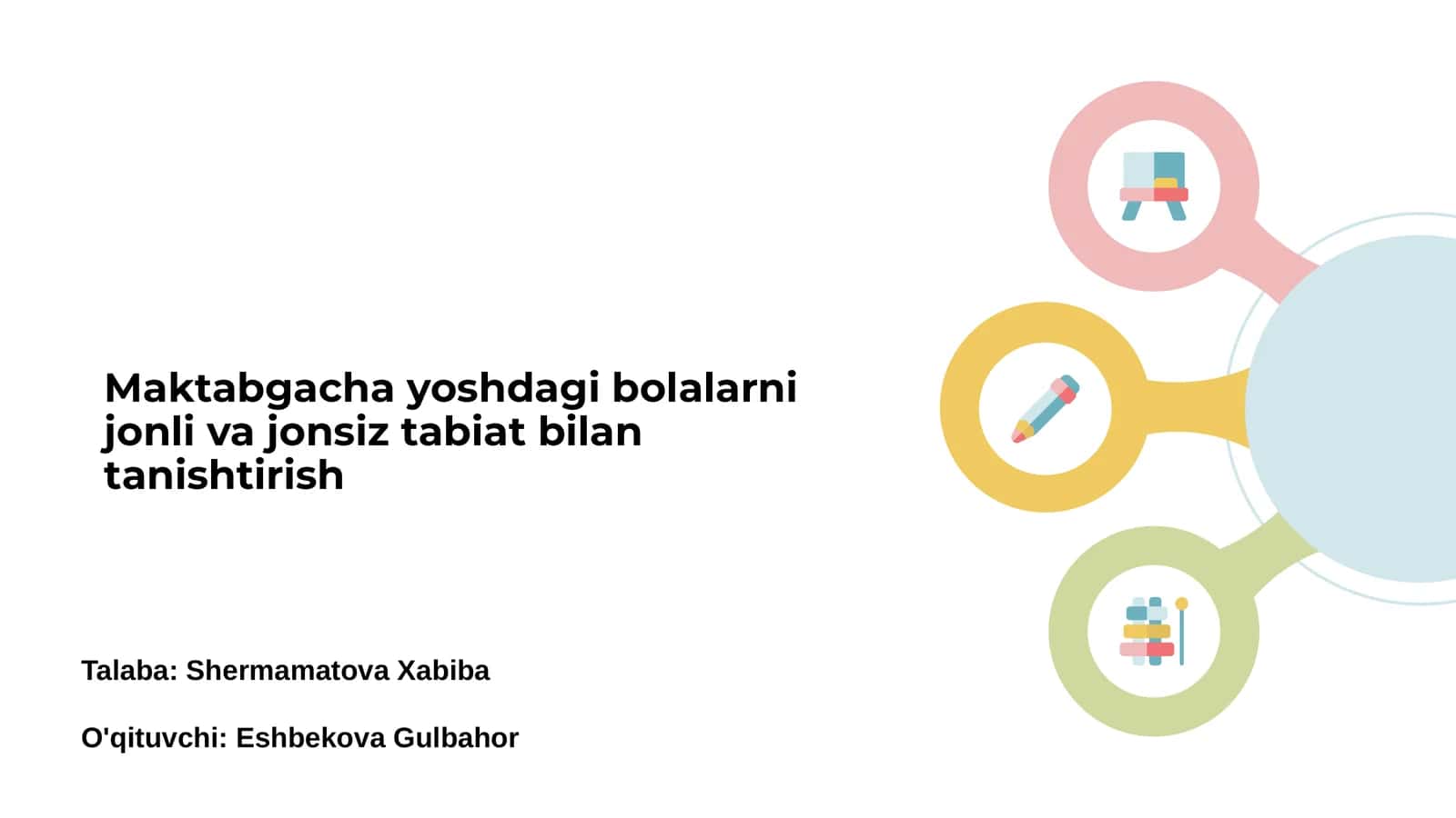 Maktabgacha yoshdagi bolalarni jonli va jonsiz tabiat bilan tanishtirish