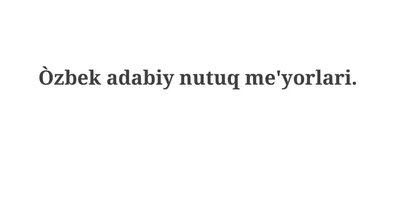 Oʻzbek adabiy tilining tarixiy rivojlanishi va meʼyorlari