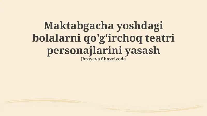 Qo'g'irchoq teatri personajlarini yasash