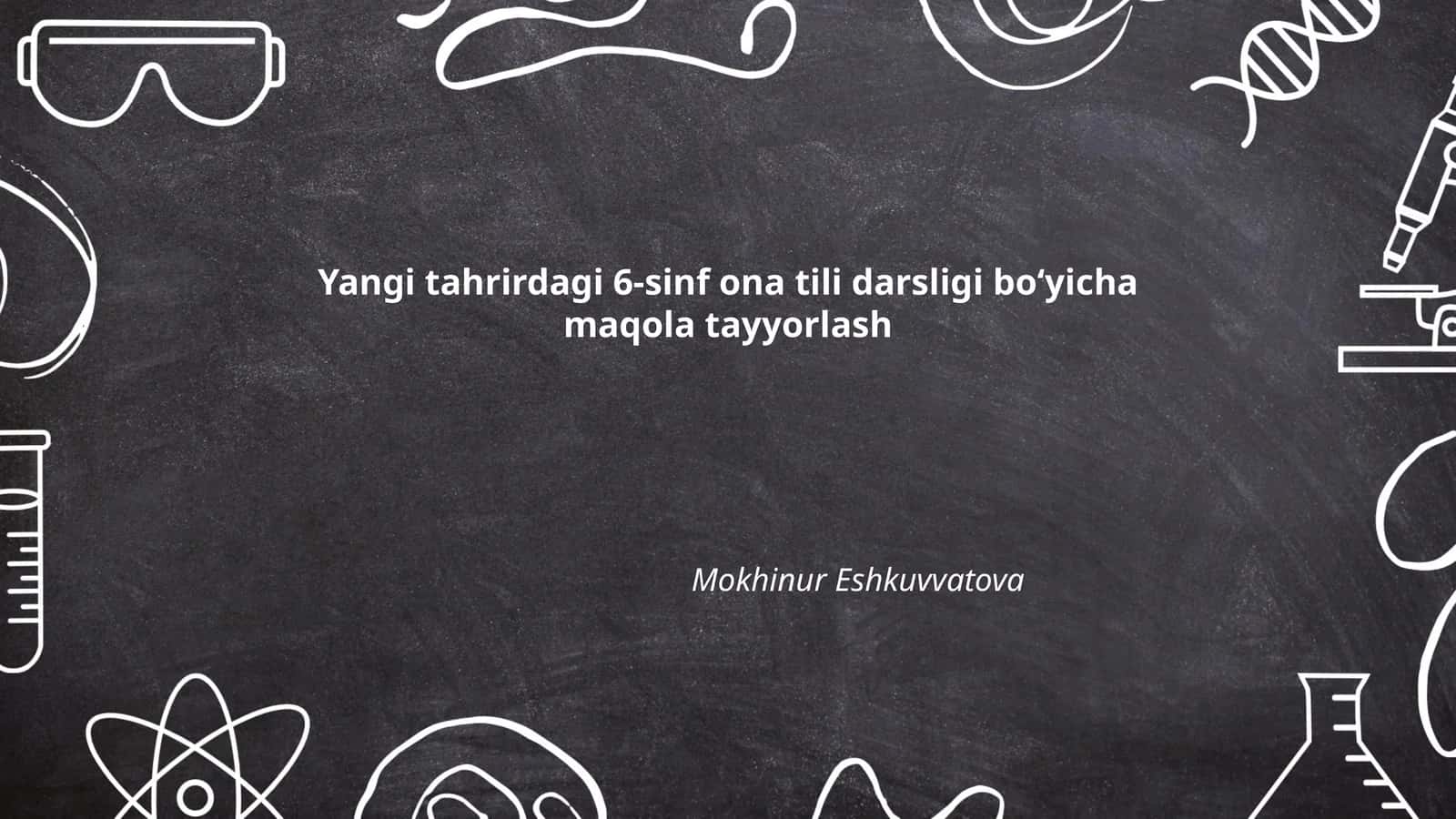 Yangi tahrirdagi 6-sinf ona tili darsligi boʻyicha maqola tayyorlash