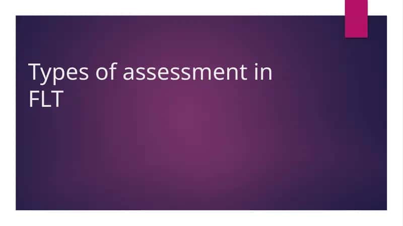 Types of assessment in FLT