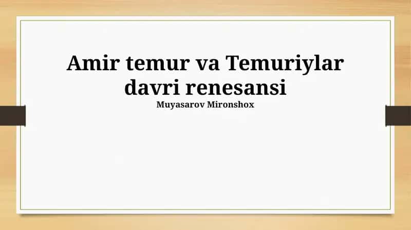 Amir temur va Temuriylar davri renesansi