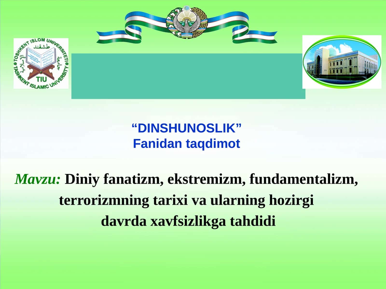 Diniy fanatizm, ekstremizm, fundamentalizm, terrorizmning tarixi va ularning hozirgi davrda xavfsizlikga tahdidi