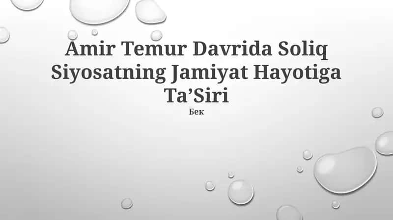 Amir Temur Davrida Soliq Siyosatning Jamiyat Hayotiga Ta’Siri
