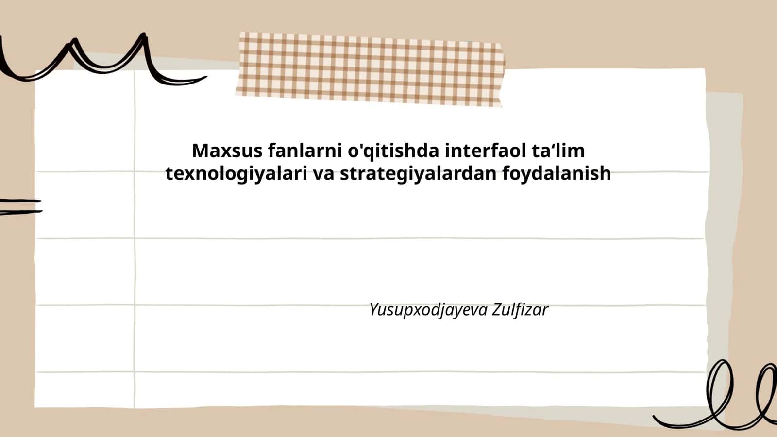 Interfaol ta'lim texnologiyalari va strategiyalardan foydalanish