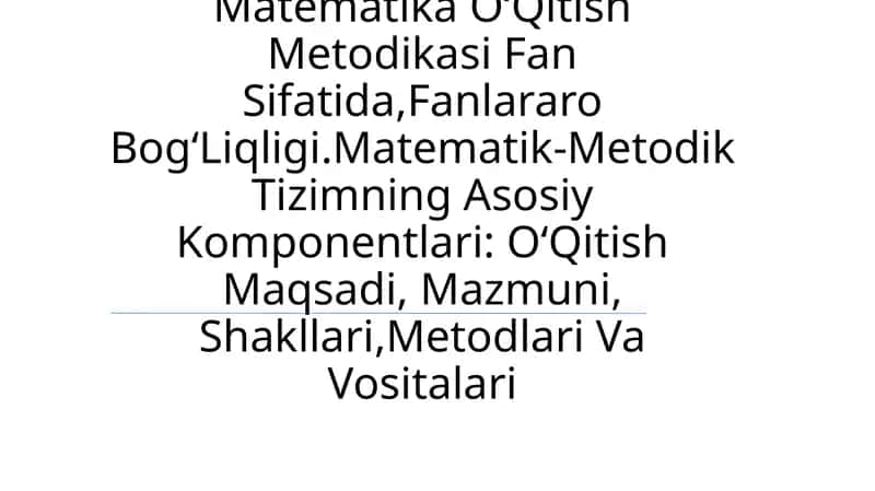 BoshlangʻIch Sinflarda Matematika OʻQitish Metodikasi Fan Sifatida