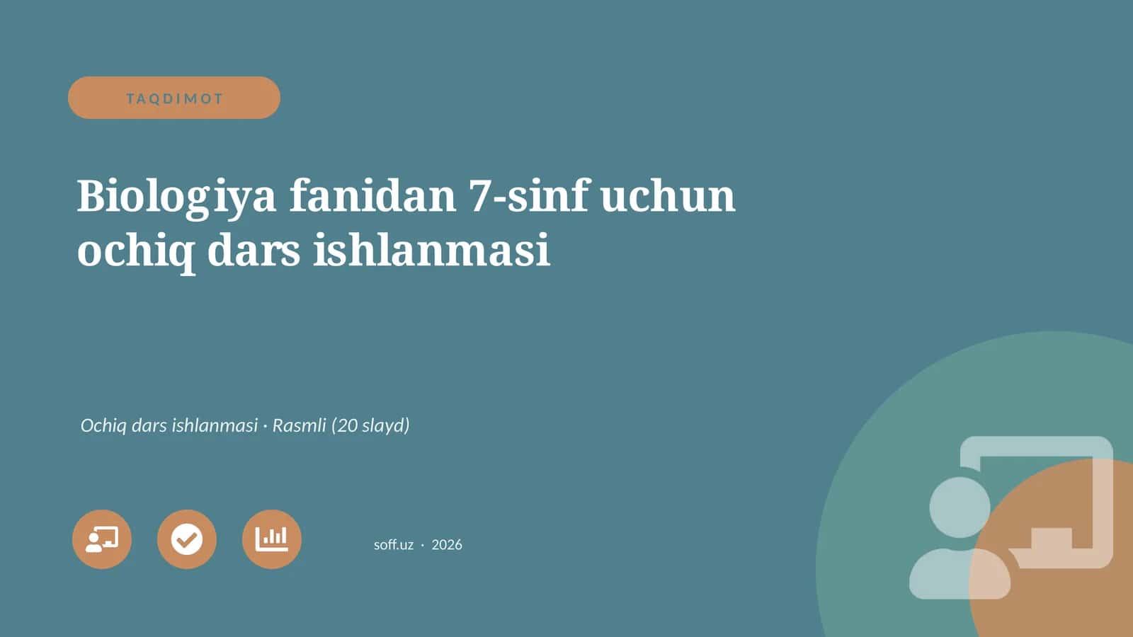 Biologiya fanidan 7-sinf uchun ochiq dars ishlanmasi