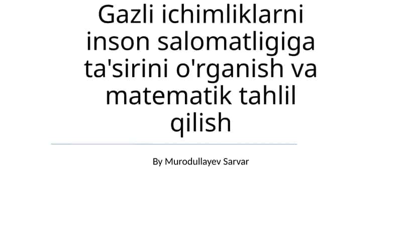 Gazli ichimliklarni inson salomatligiga ta'siri