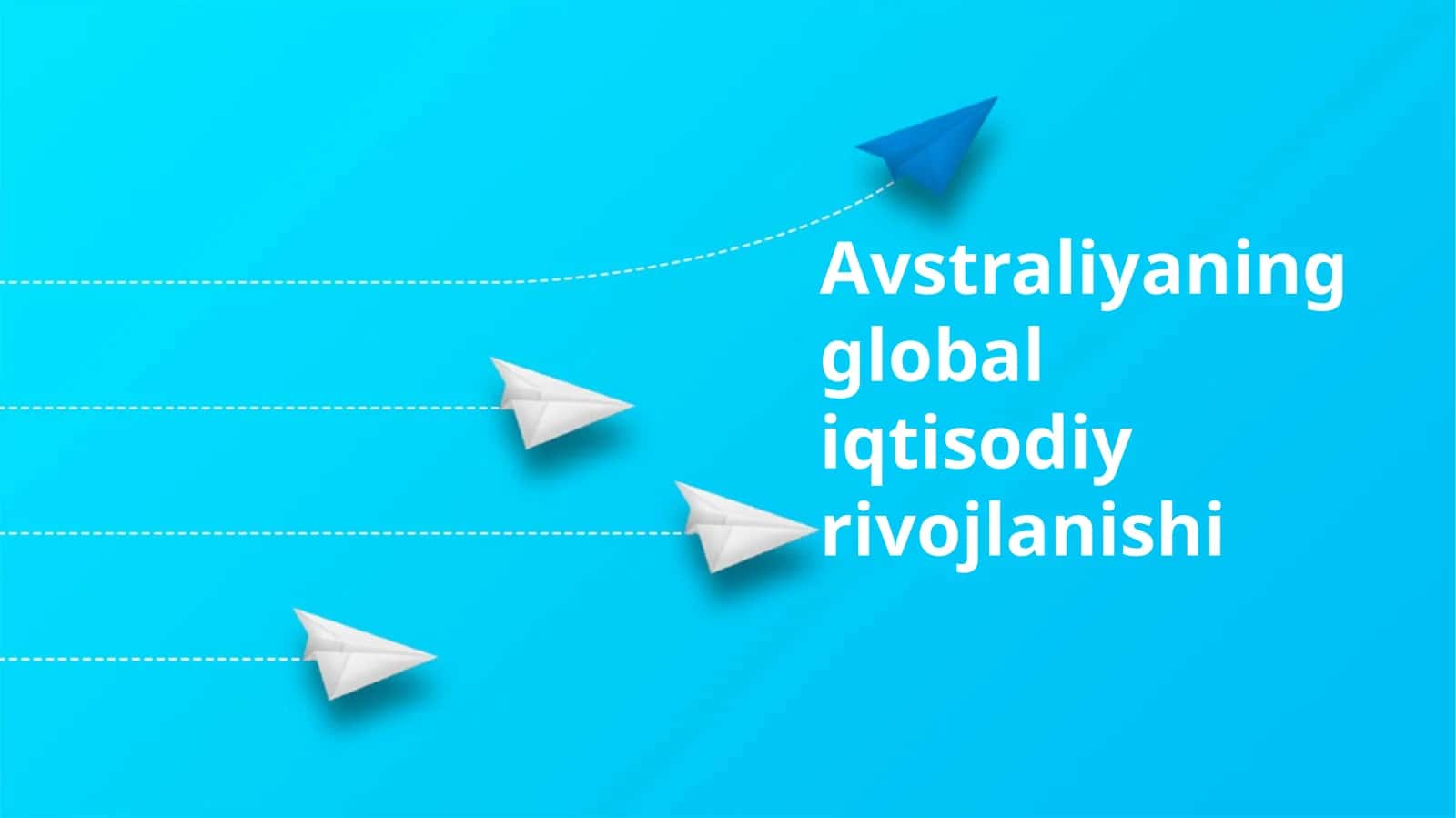 Avstraliyaning global iqtisodiy rivojlanishi