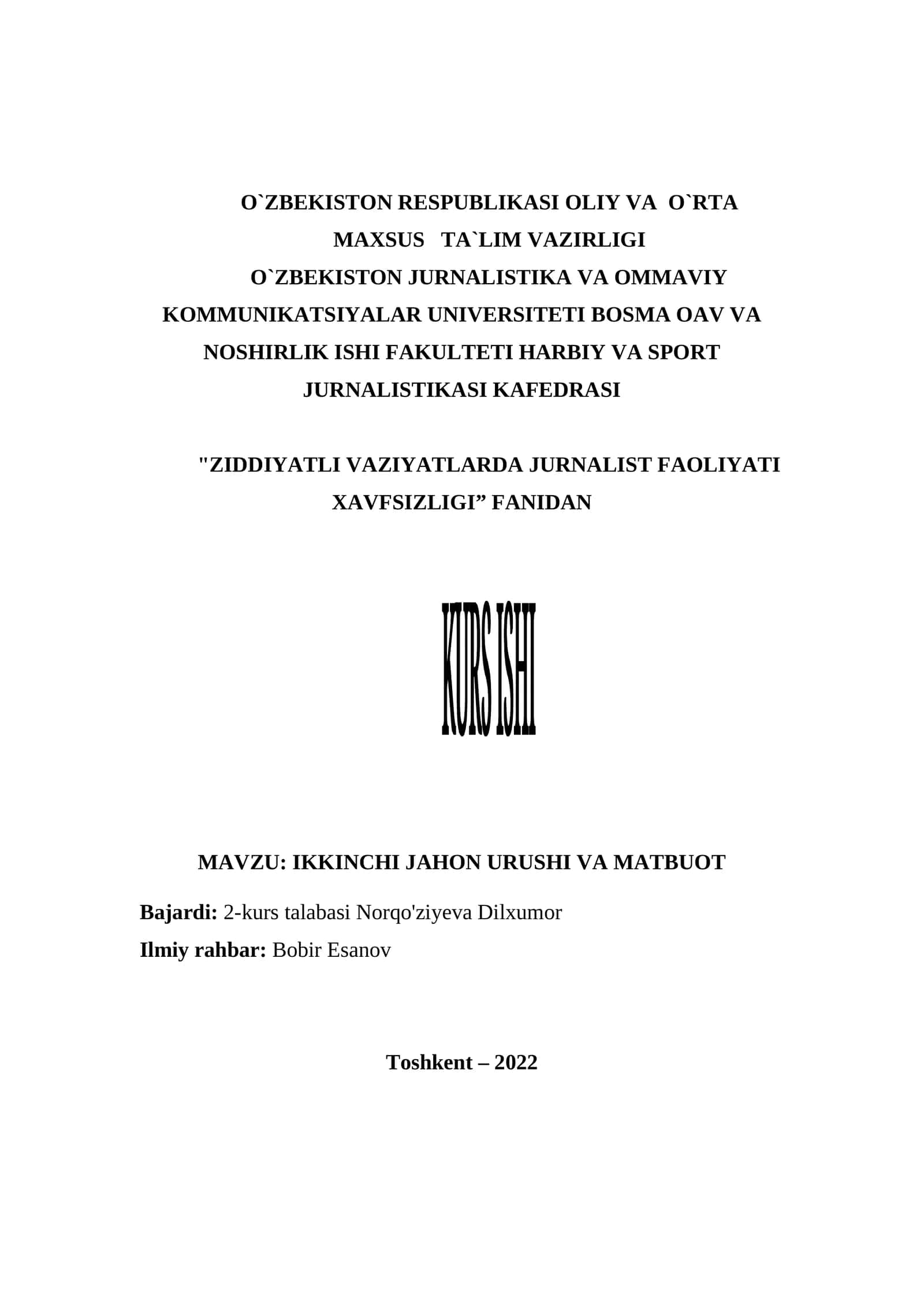ZIDDIYATLI VAZIYATLARDA JURNALIST FAOLIYATI XAVFSIZLIGI KURS ISHI
