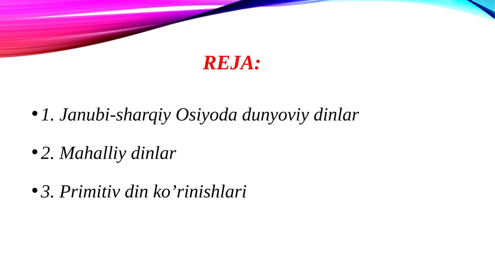 Janubi-sharqiy Osiyoda dunyoviy dinlar