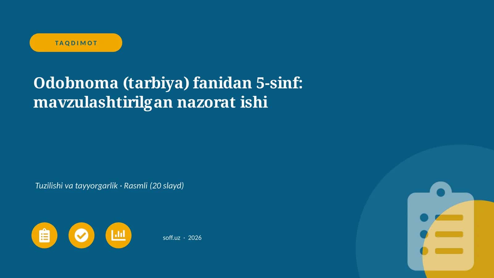 Odobnoma (tarbiya) fanidan 5-sinf: mavzulashtirilgan nazorat ishi