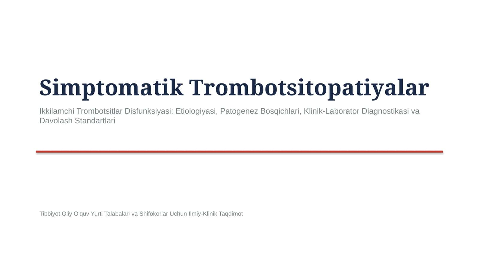 Simptomatik trombotsitopatiyalar — etiologiya, patogenez, klinika, diagnostika va davolash | 15 slay