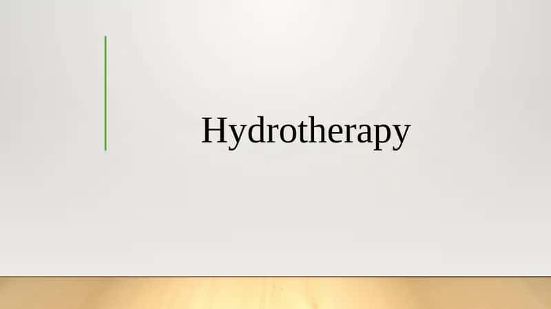 Hydrotherapy