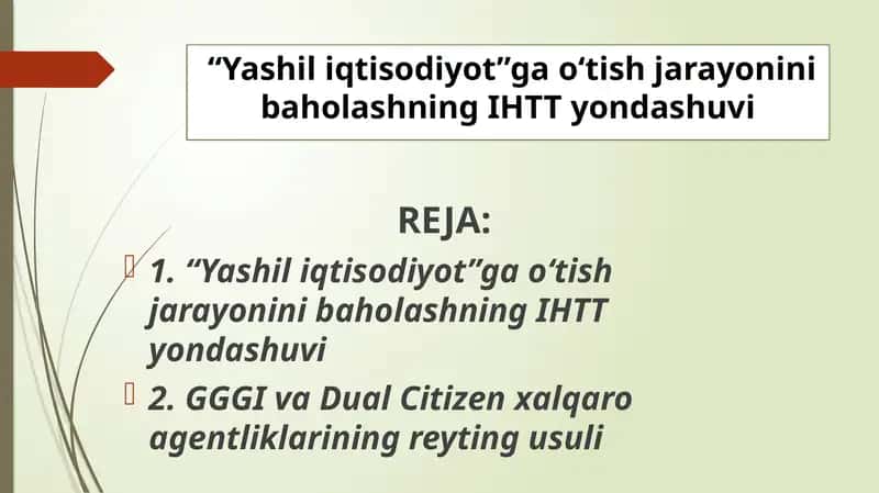 “Yashil iqtisodiyot”ga o‘tish jarayonini baholashning IHTT yondashuvi