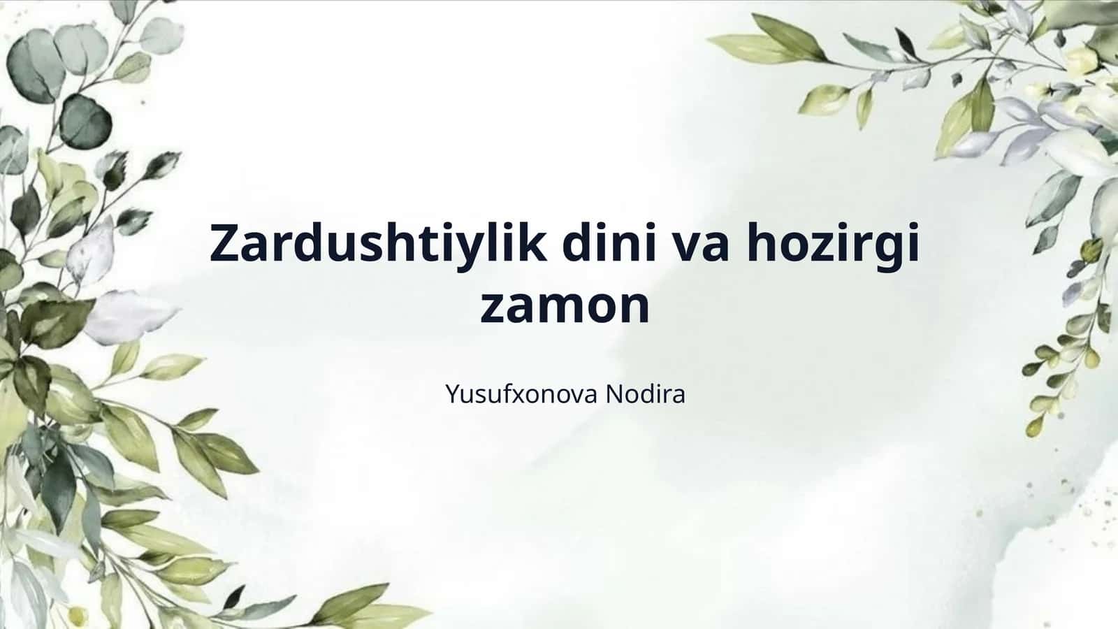 Zardushtiylik dini va hozirgi zamon