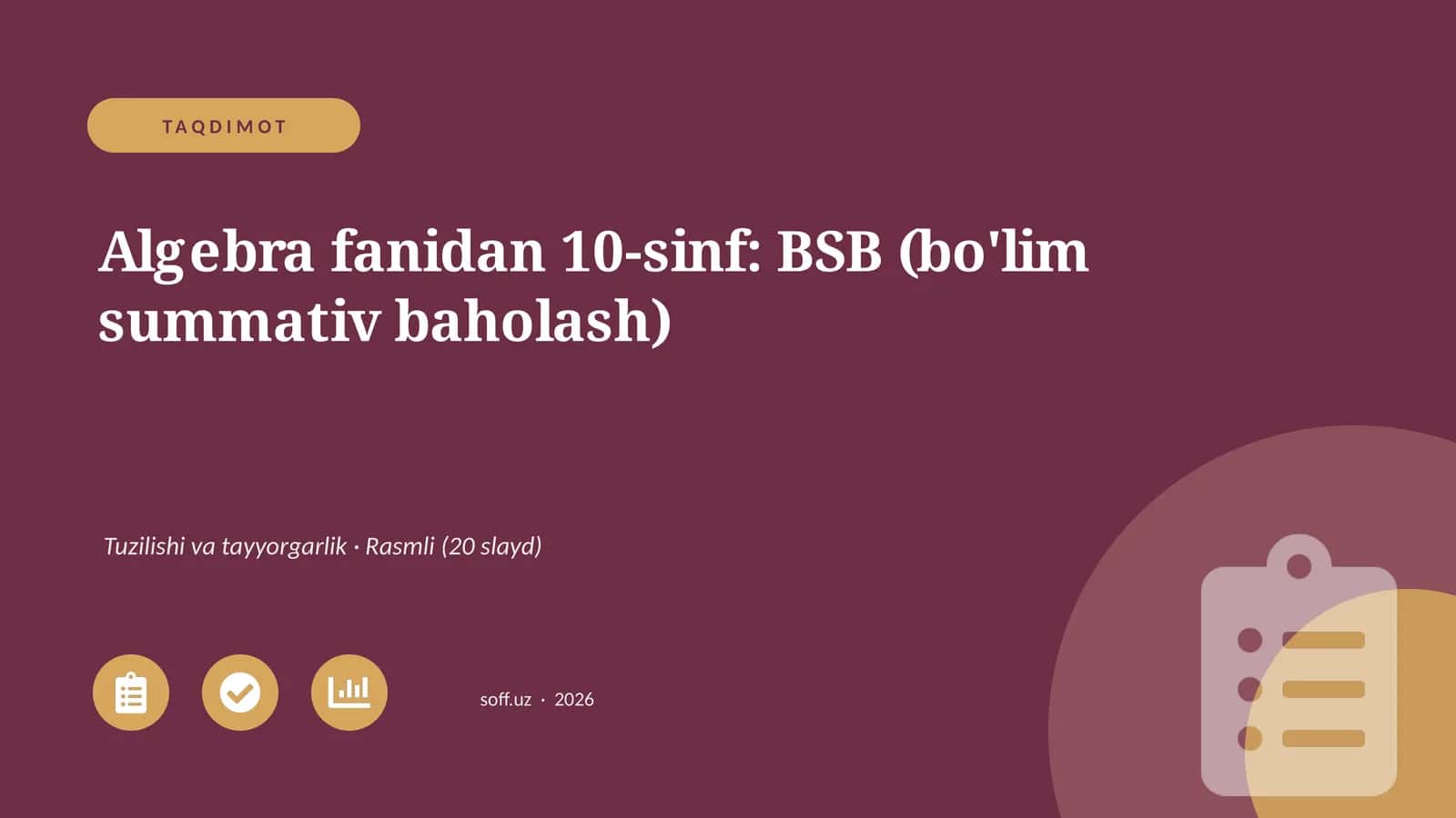 Algebra fanidan 10-sinf: BSB (bo'lim summativ baholash)