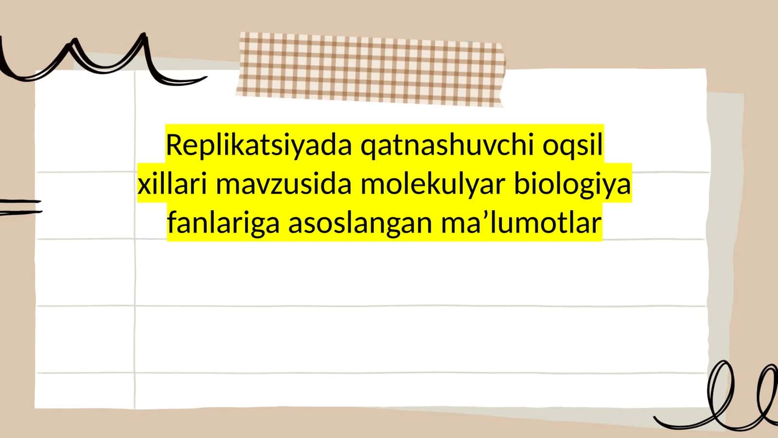 Replikatsiyada qatnashuvchi oqsil xillari mavzusida molekulyar biologiya fanlariga