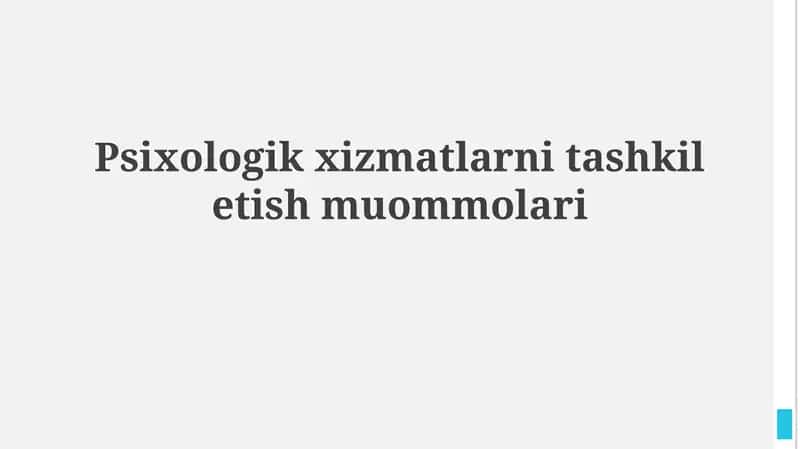 Psixologik xizmatlarni tashkiletishmuommolari