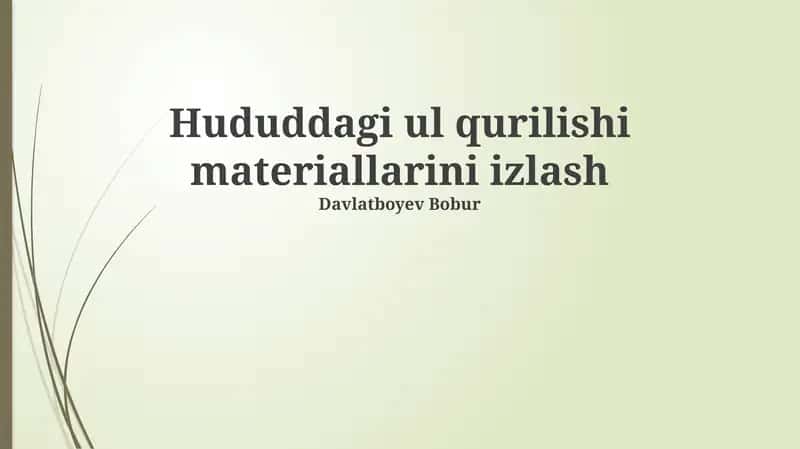 Hududdagi ul qurilishi materiallarini izlash
