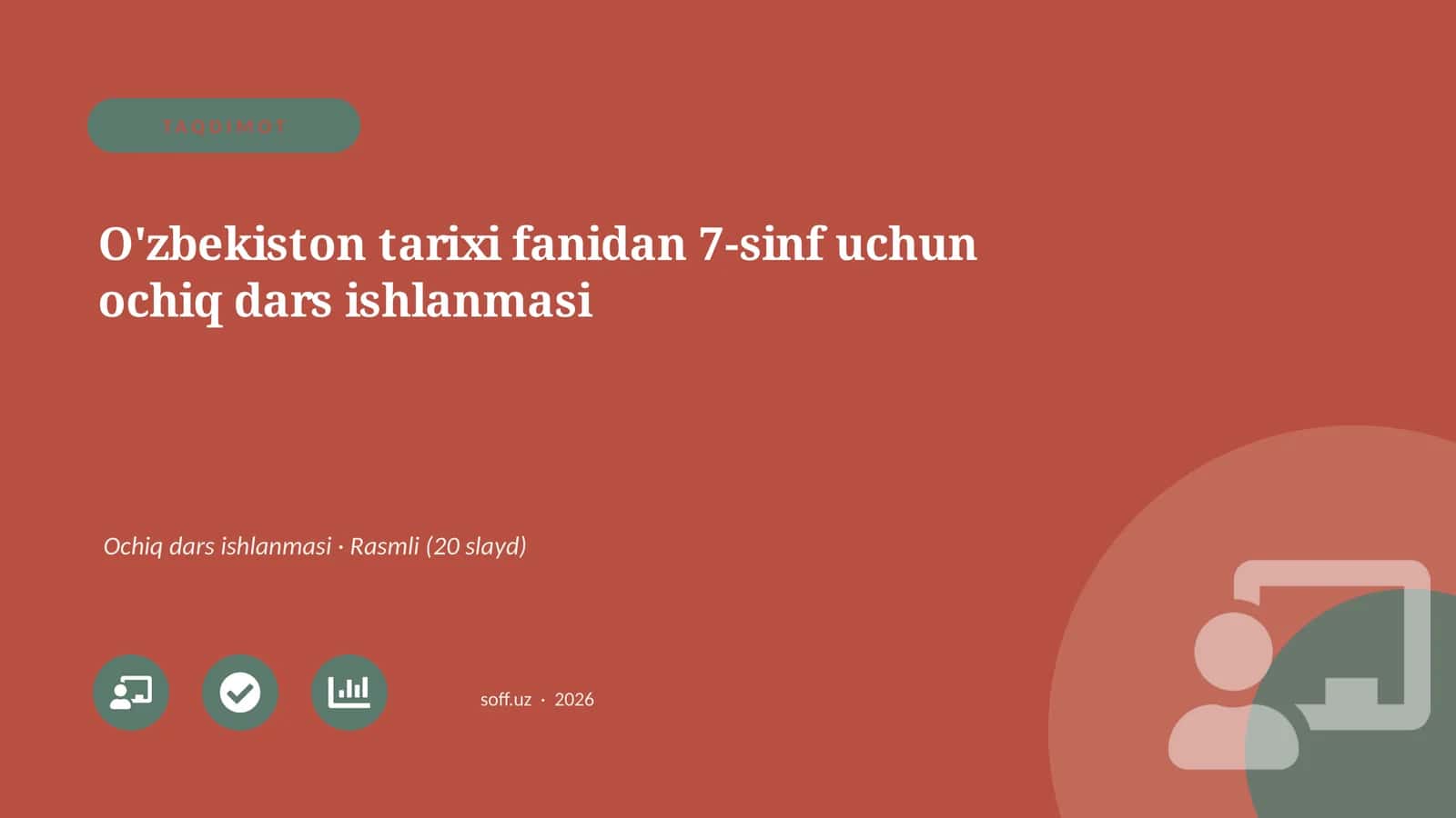 O'zbekiston tarixi fanidan 7-sinf uchun ochiq dars ishlanmasi
