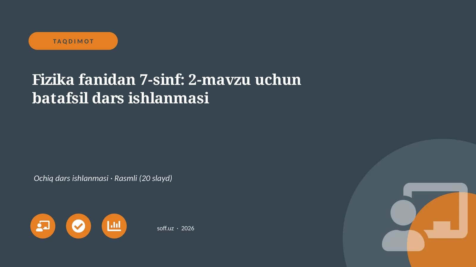 Fizika fanidan 7-sinf: 2-mavzu uchun batafsil dars ishlanmasi