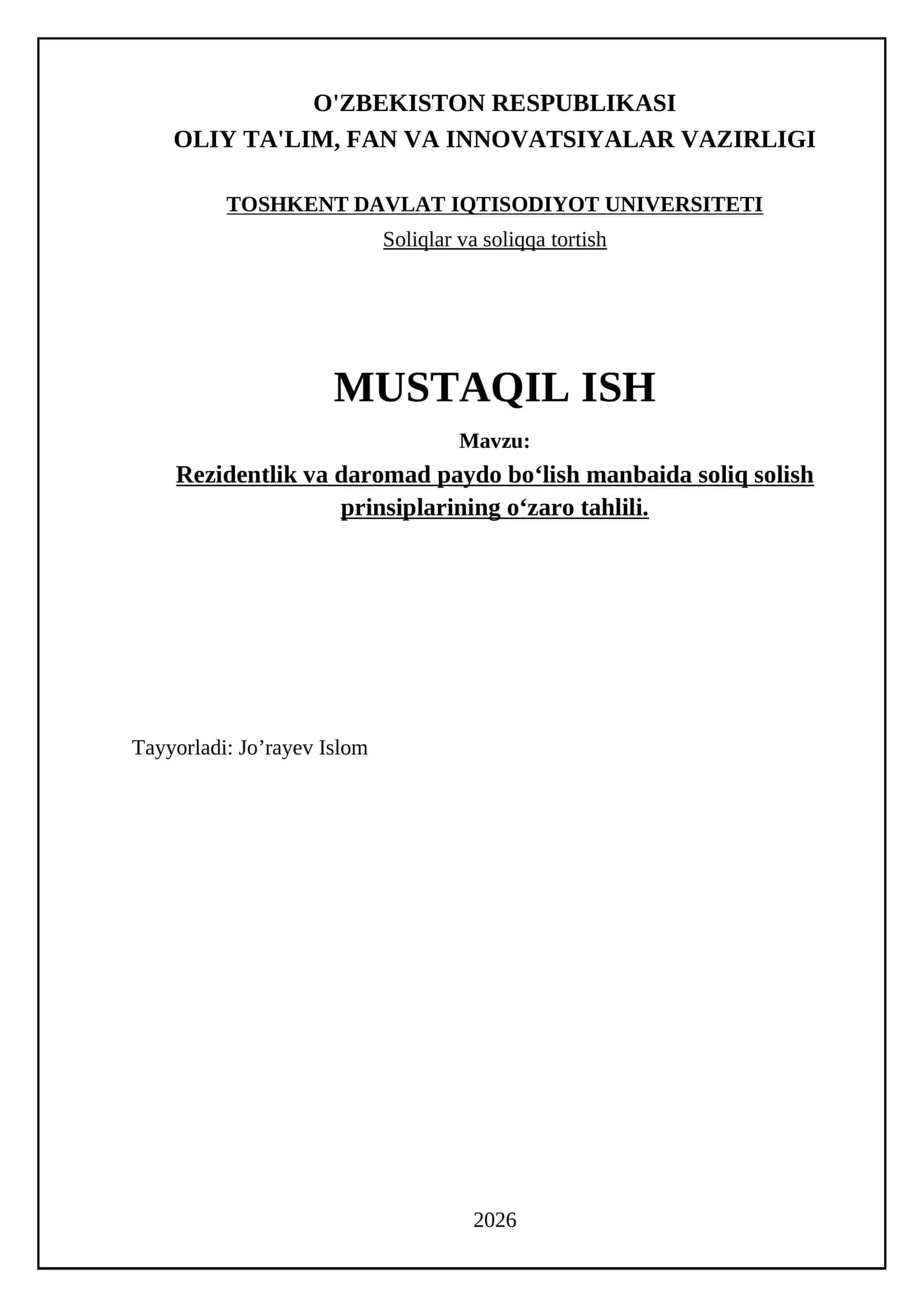 Rezidentlik va daromad paydo bo‘lish manbaida soliq solish prinsiplarining o‘zaro tahlili